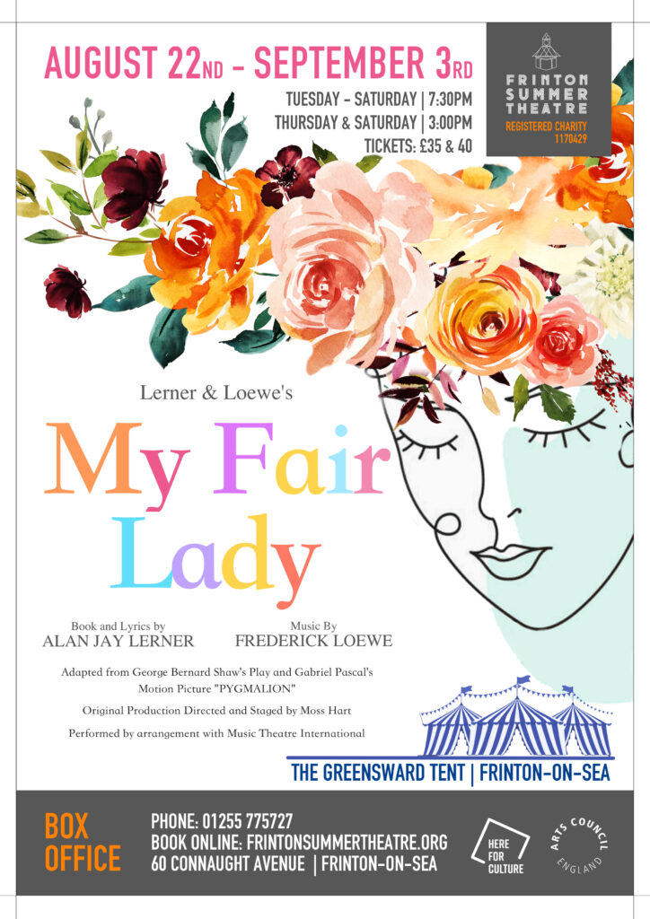 Big Top hosts My Fair Lady at Frinton Summer Theatre Essex Magazine
